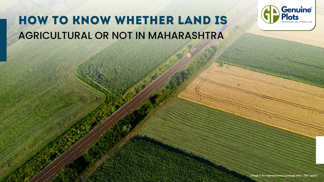 How to Know Whether Land Is Agricultural or Not in Maharashtra